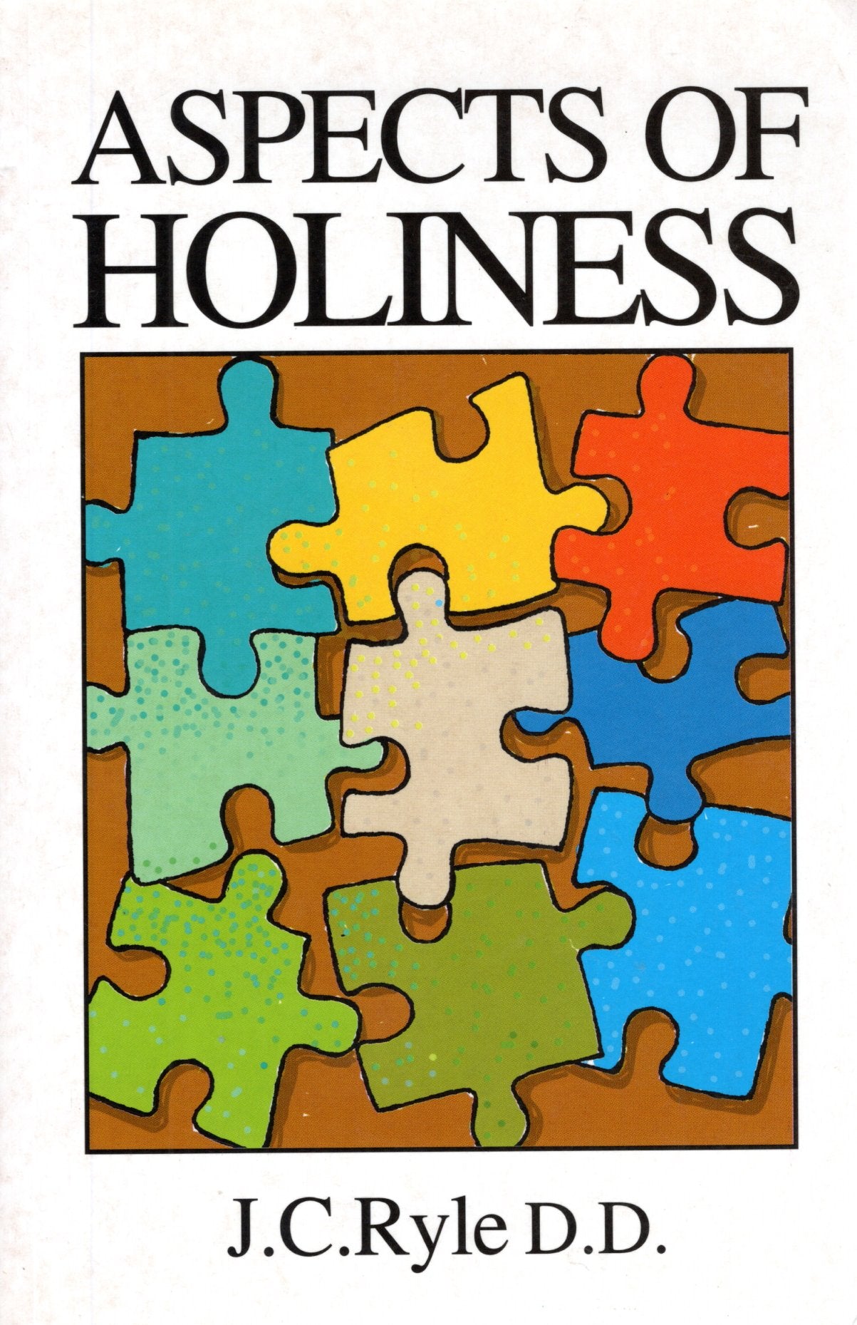 Aspects Of Holiness-J.C. Ryle D.D- SH-Good conditions