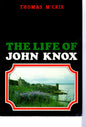 The Life Of John Knox - Thomas M'Crie - SH - Good condition