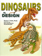 Dinosaurs By Design - Duane T. Gish - SH - Very good condition