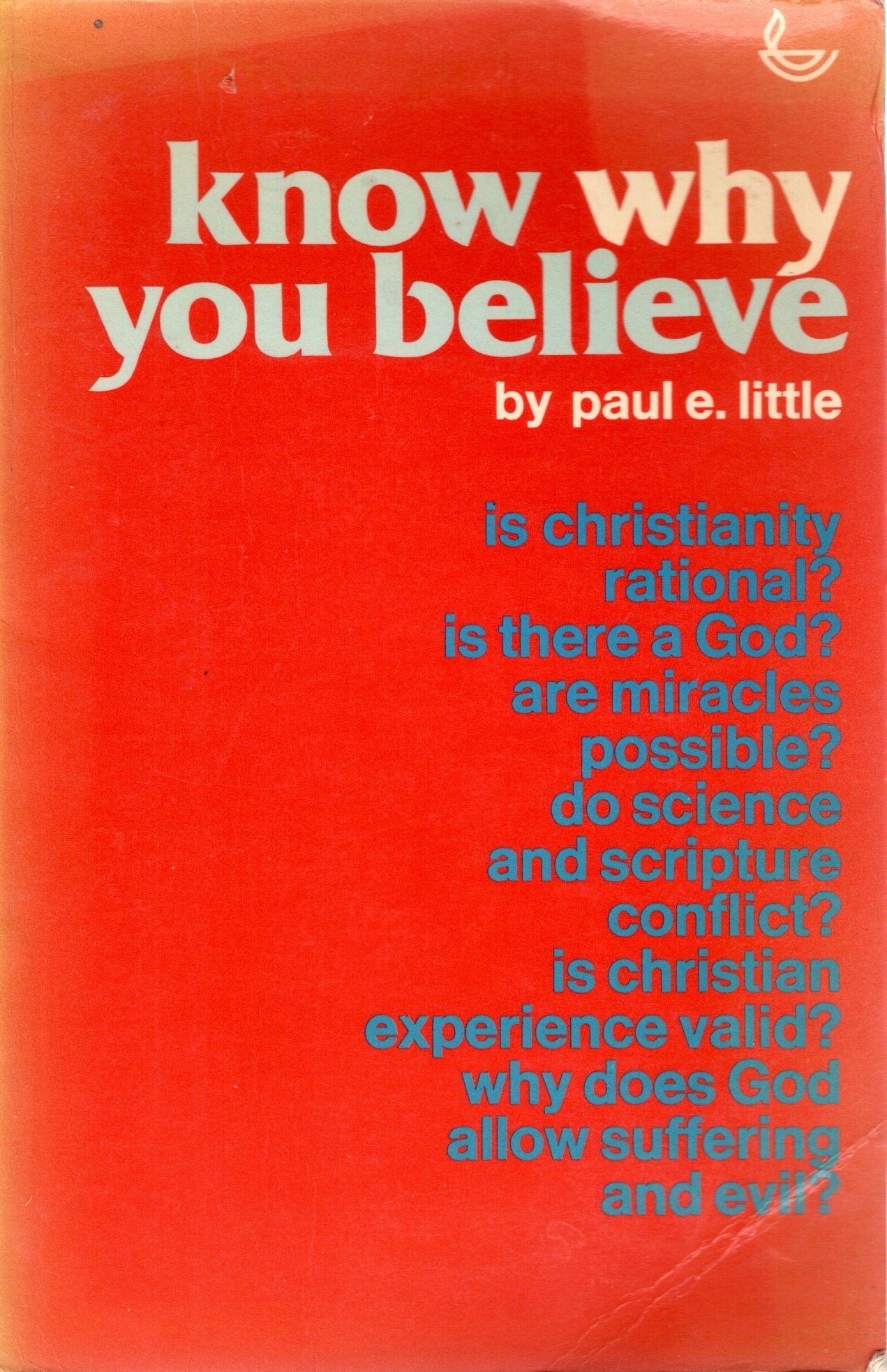 Know Why You Believe - Paul E Little -SH - Good condition
