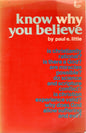 Know Why You Believe - Paul E Little -SH - Good condition