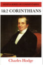 1 & 2 Corinthians by Charles Hodge