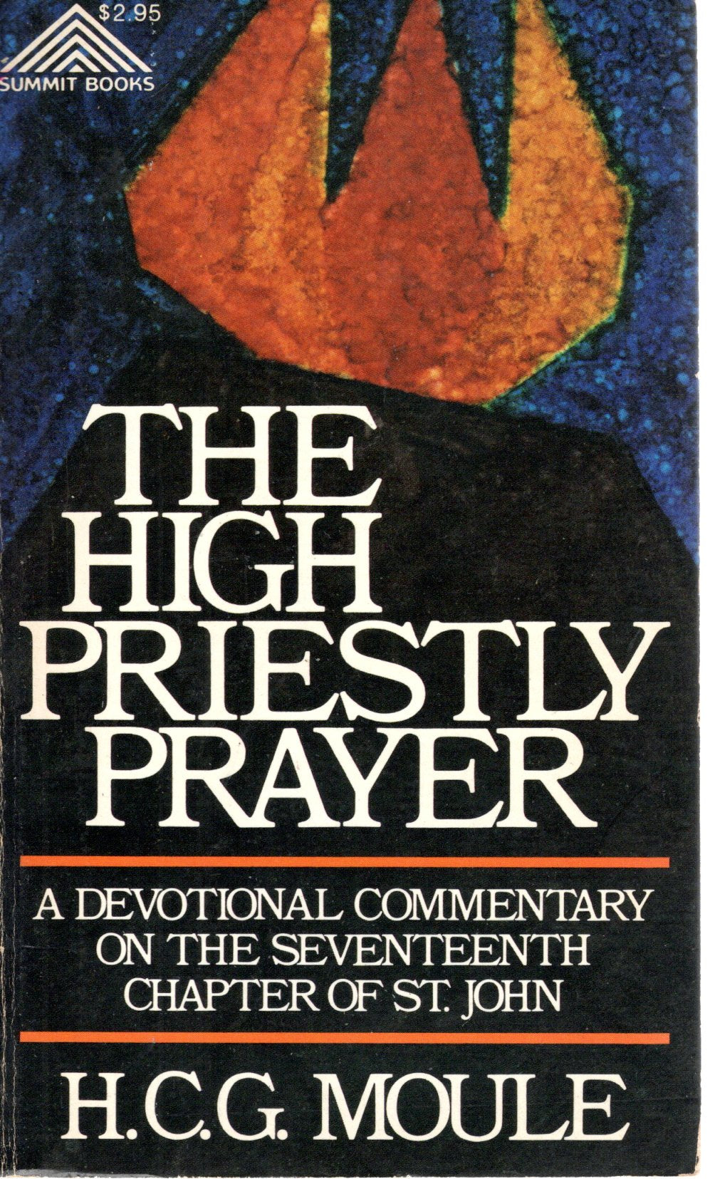 The High Priestly Prayer - H.C.G. Moule - SH - Good condition