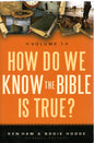 How Do We Know The Bible Is True? - Ken Ham And Bodie Hodge - SH -Good condition