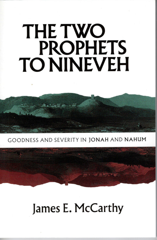 The To Prophets to Nineveh by James E. McCarthy