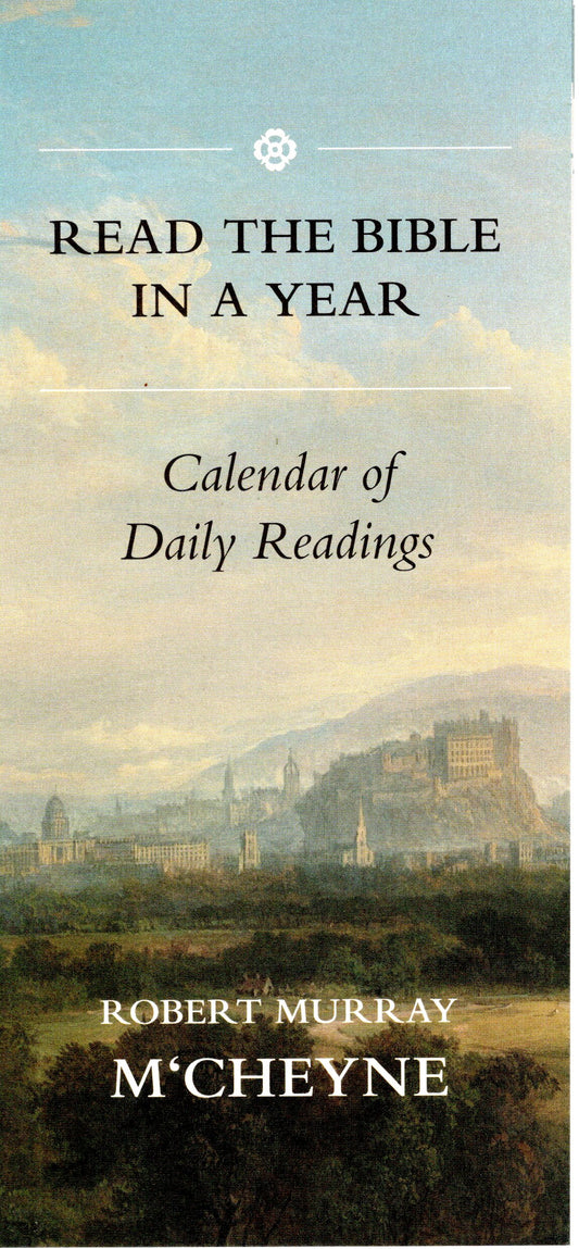Read the Bible in a Year - Calender of Daily reading by Robert Murray M`Cheyne