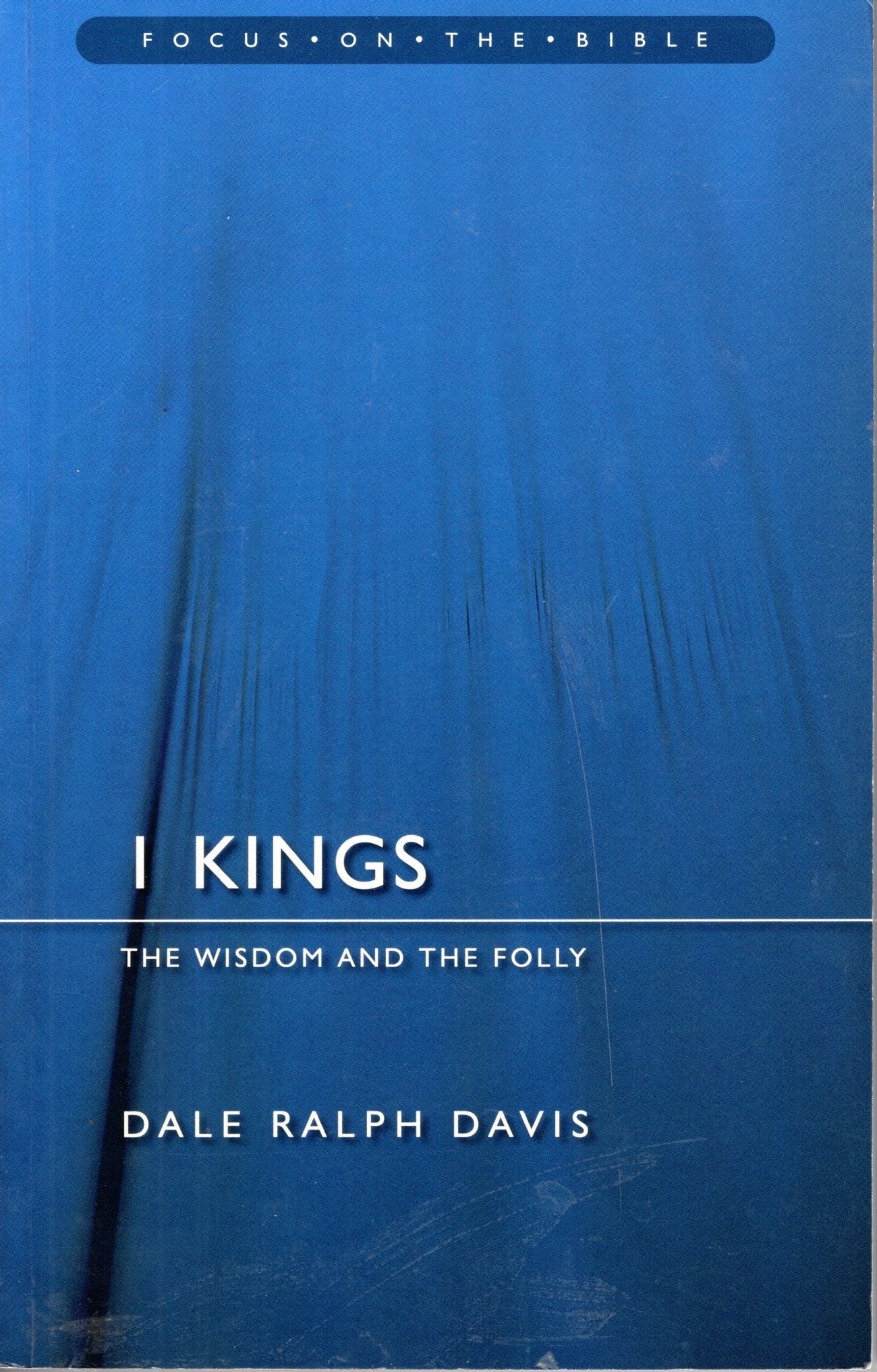 1 kings- Dale Ralph Davis -SH - Very good condition