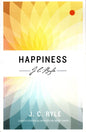 Happiness - J.C. Ryle - SH -Very Good condition