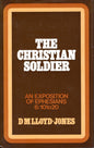 The Christian Soldier - D.M. LLoyd Jones -SH -Good condition