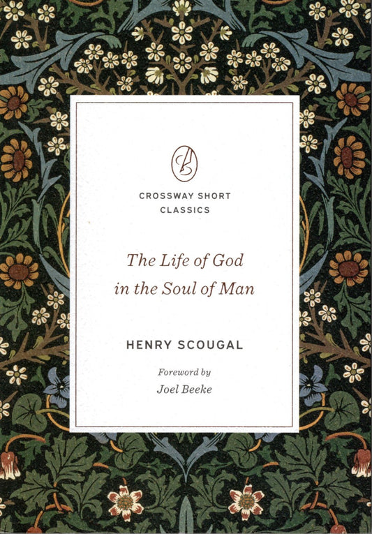 The Life of God in the Soul of Man