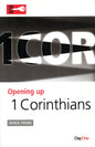 1 Corinthians - Opening Up 1 Corinthians by Derek Prime
