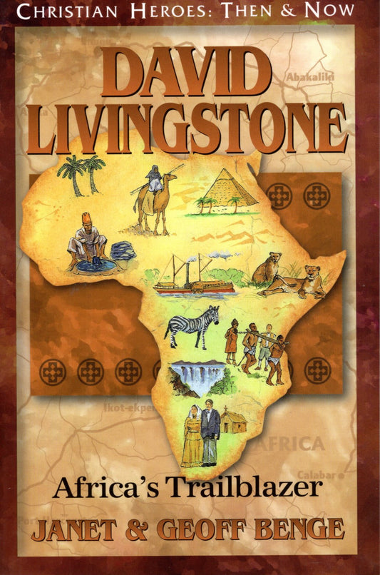 David Livingstone by Janet and Geoff Benge