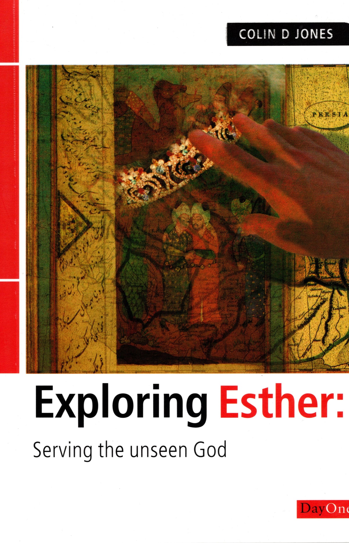 Exploring Esther by Colin D. Jones