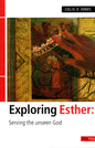 Exploring Esther by Colin D. Jones