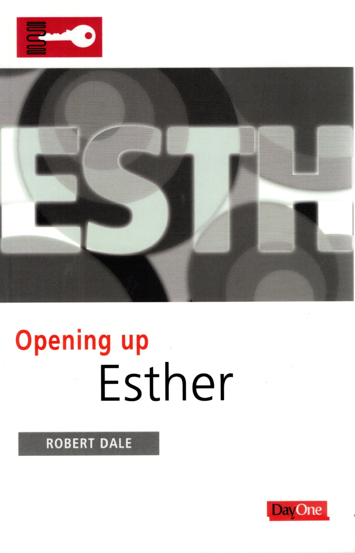 Opening Up Esther by Robert Dale